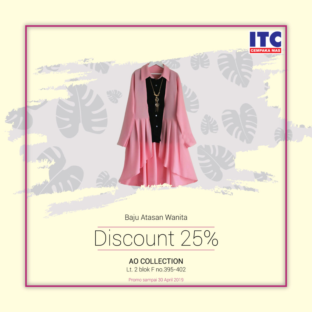 DISCOUNT 25 BAJU  ATASAN  WANITA DI AO COLLECTION ITC  