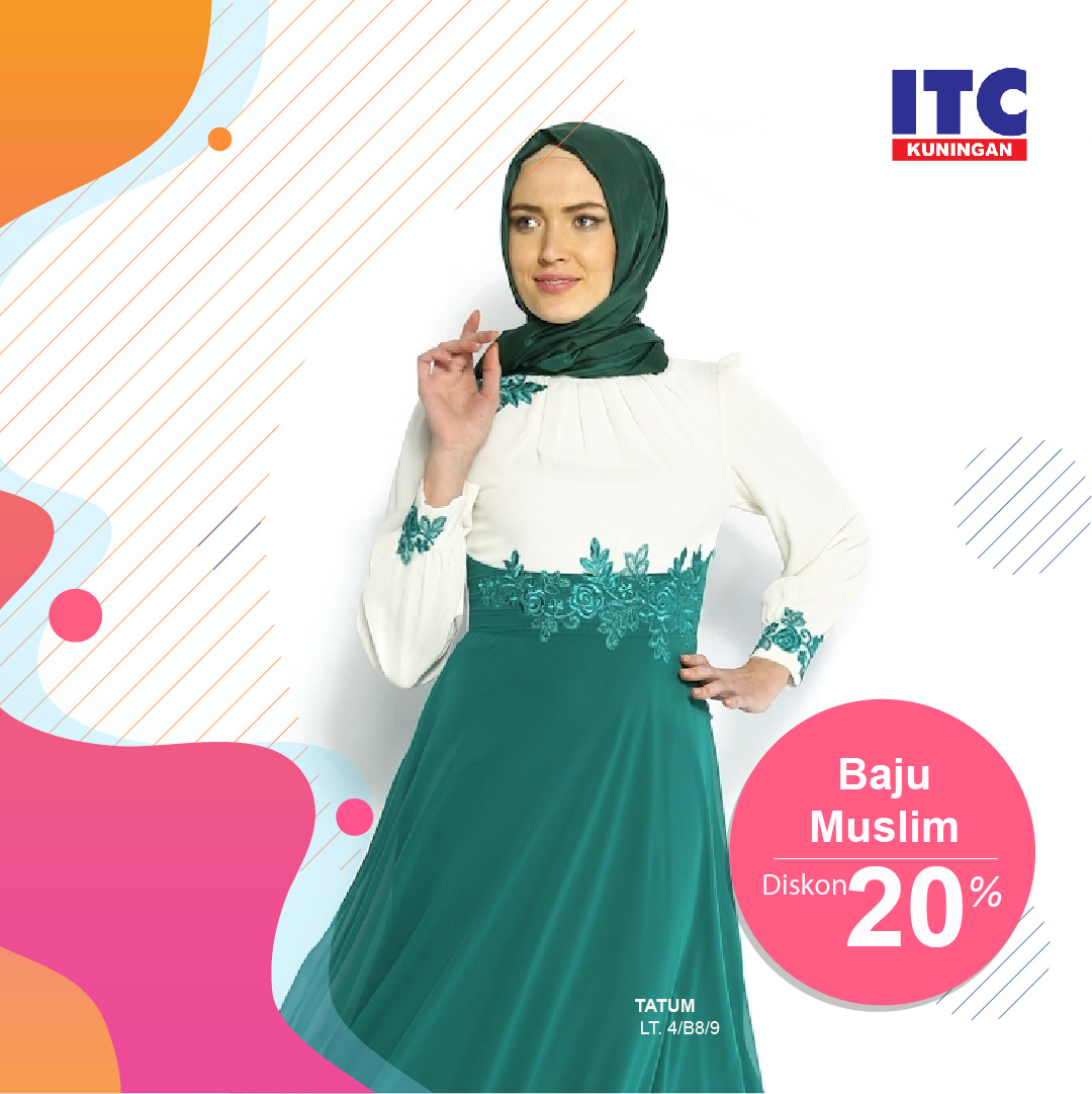  Baju Muslim Diskon Hingga 25 Persen di ITC Kuningan ITC 